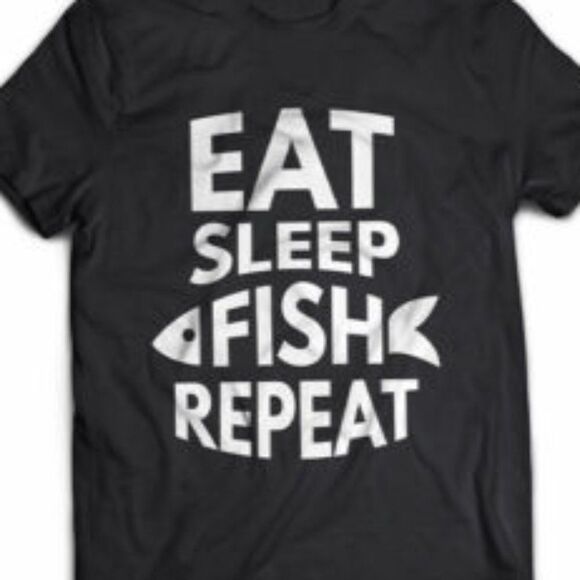 Eat, Sleep, Fish, Repeat - Picture 1 of 1